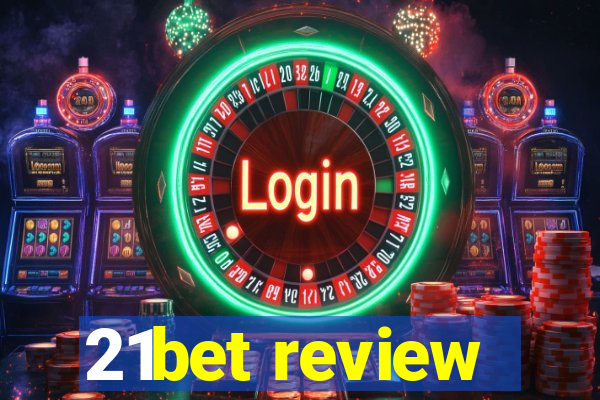 21bet review