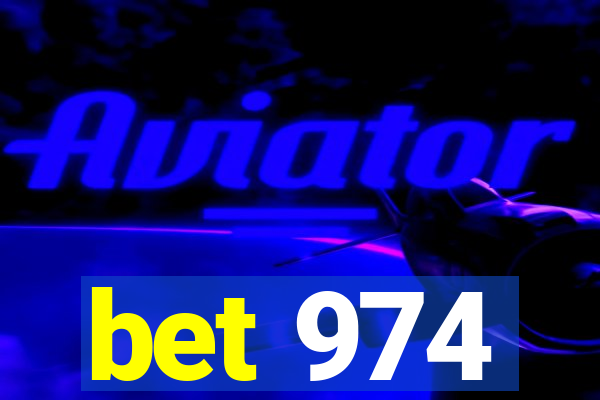 bet 974