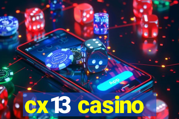 cx13 casino