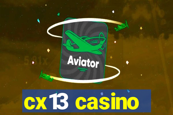 cx13 casino