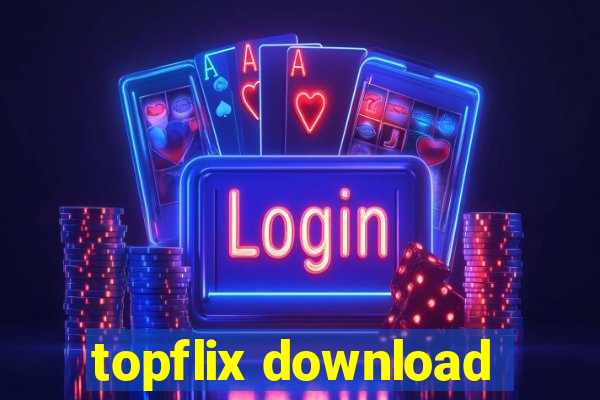 topflix download