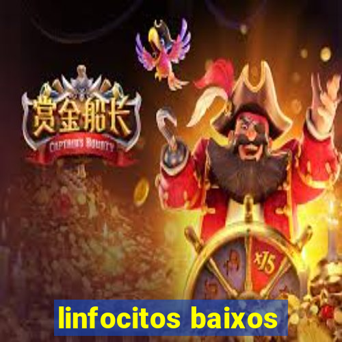 linfocitos baixos