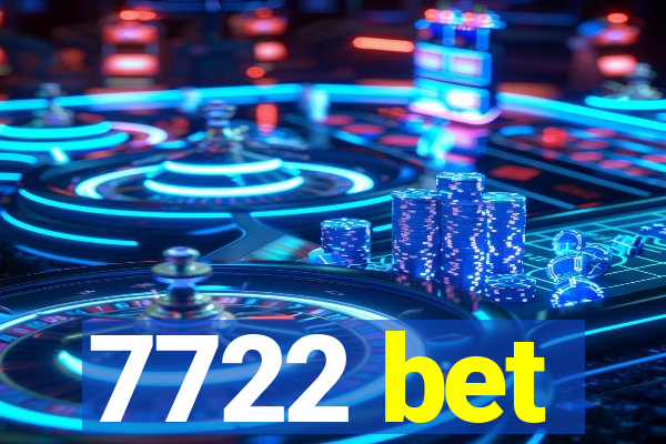 7722 bet