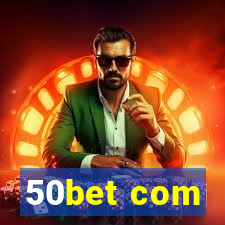 50bet com