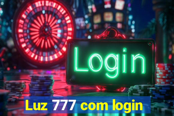 Luz 777 com login