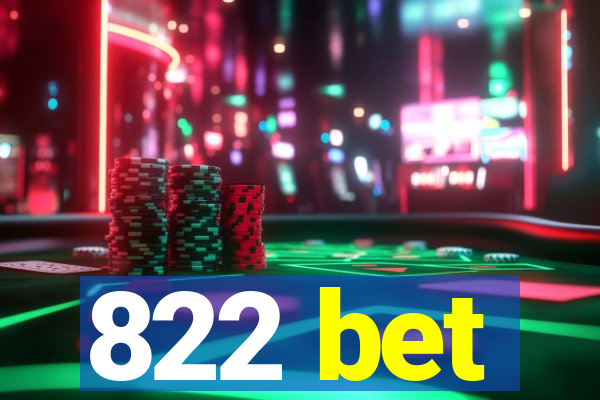 822 bet