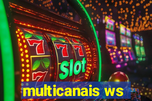 multicanais ws