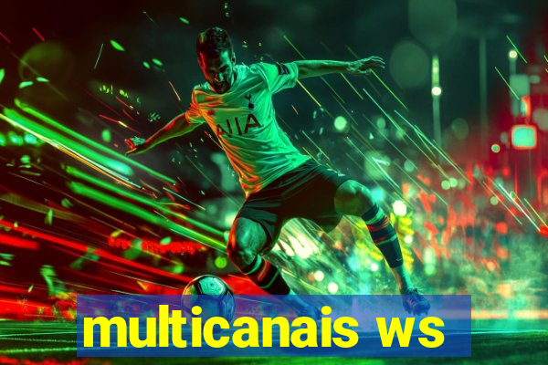 multicanais ws