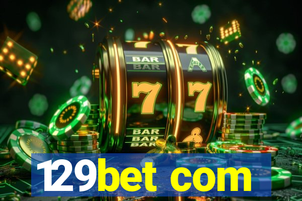 129bet com