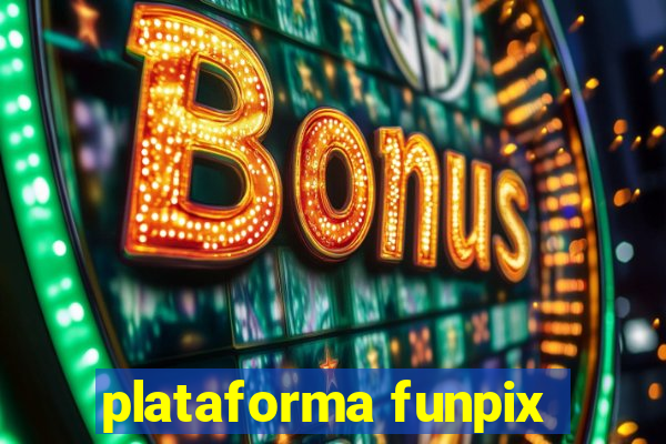 plataforma funpix