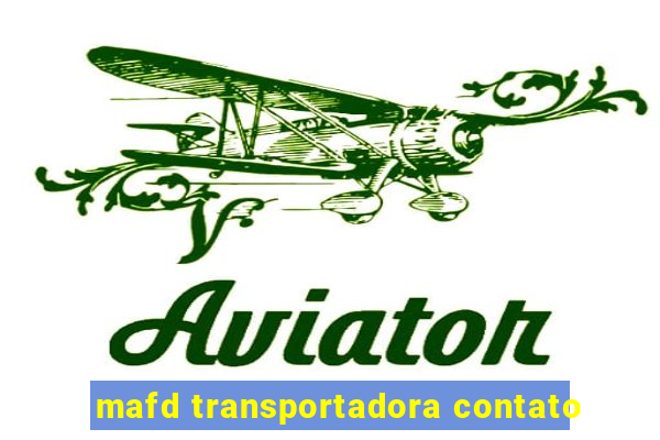 mafd transportadora contato