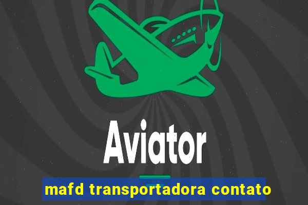 mafd transportadora contato