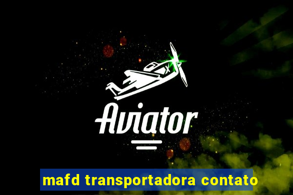 mafd transportadora contato