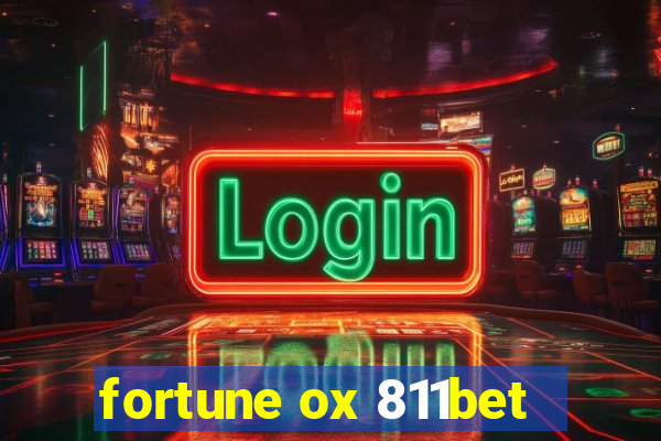 fortune ox 811bet