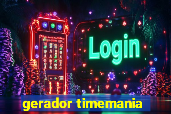 gerador timemania