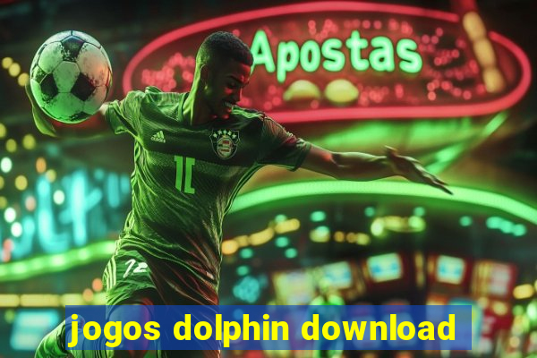 jogos dolphin download