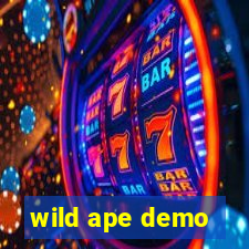 wild ape demo