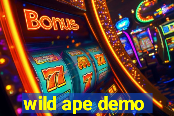 wild ape demo