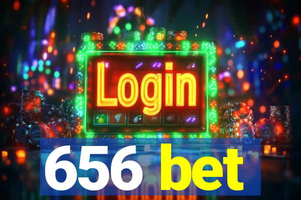 656 bet