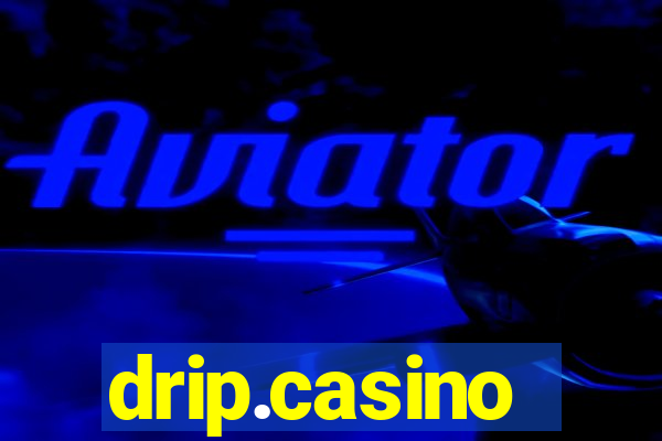 drip.casino