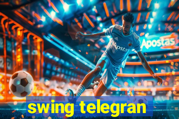 swing telegran