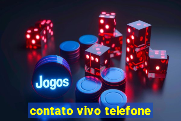 contato vivo telefone