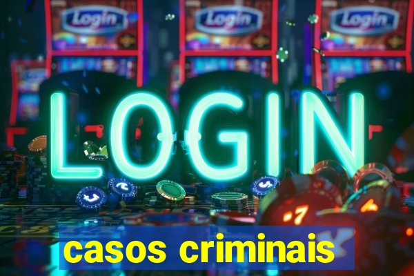 casos criminais