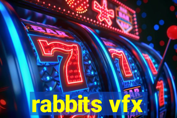 rabbits vfx