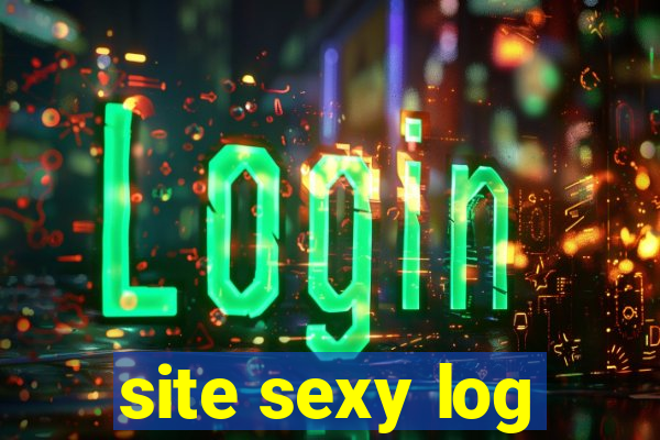 site sexy log