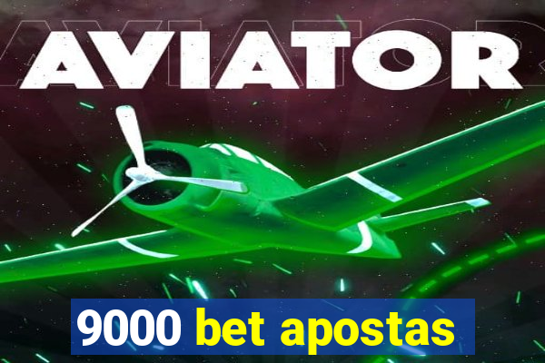 9000 bet apostas