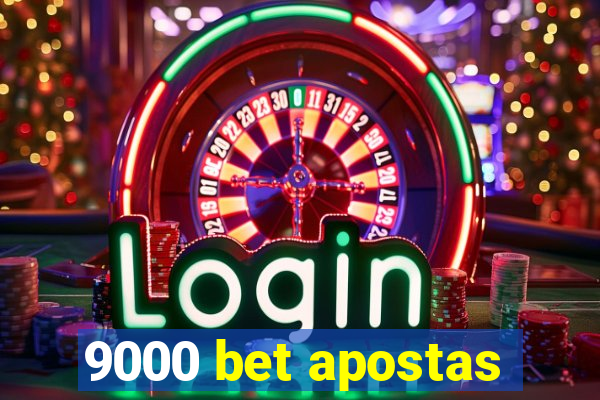 9000 bet apostas