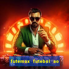 futemax futebol ao vivo online