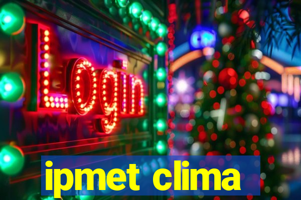 ipmet clima