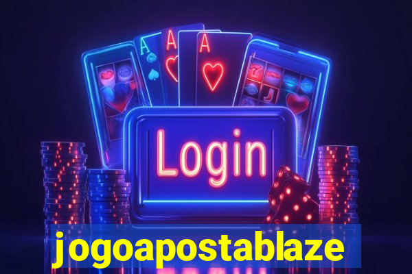 jogoapostablaze