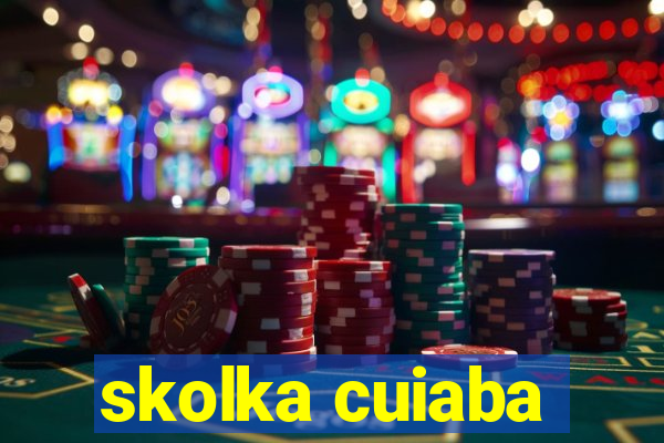 skolka cuiaba