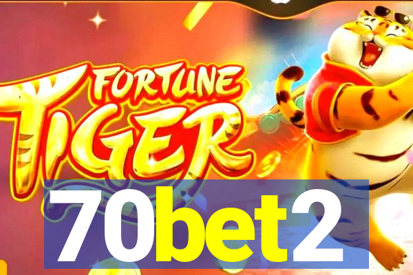 70bet2