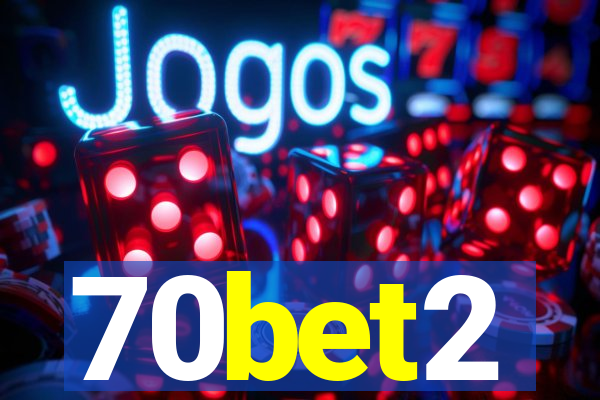 70bet2