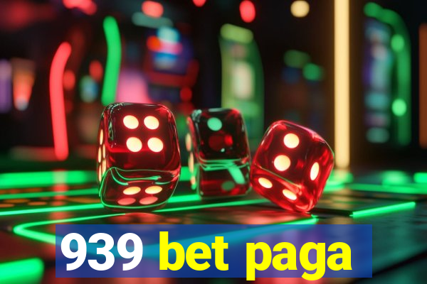 939 bet paga