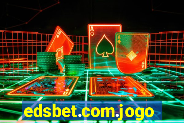 edsbet.com.jogos.app