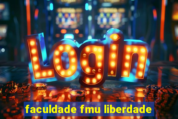 faculdade fmu liberdade