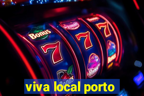 viva local porto