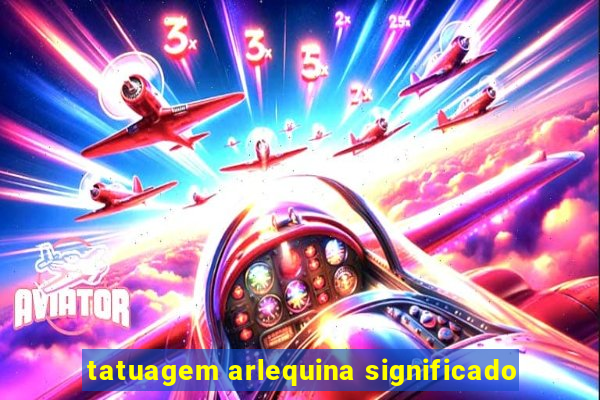 tatuagem arlequina significado