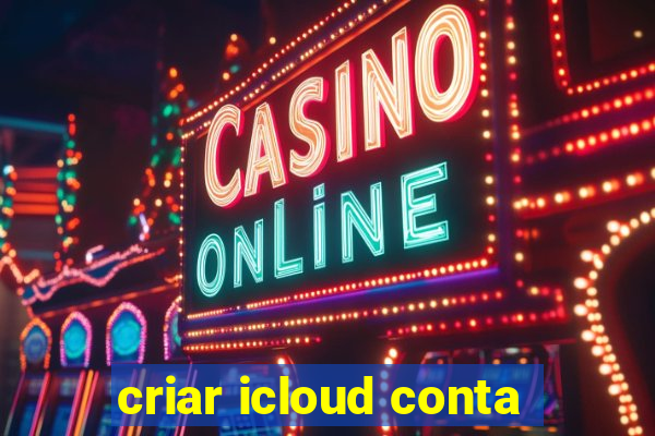 criar icloud conta