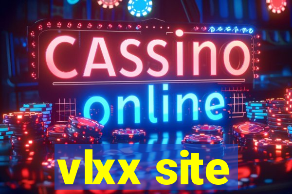 vlxx site