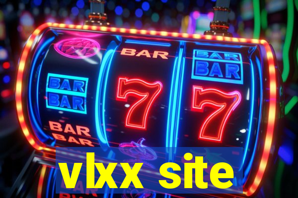 vlxx site