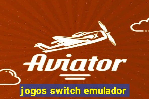 jogos switch emulador