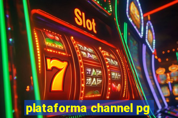 plataforma channel pg