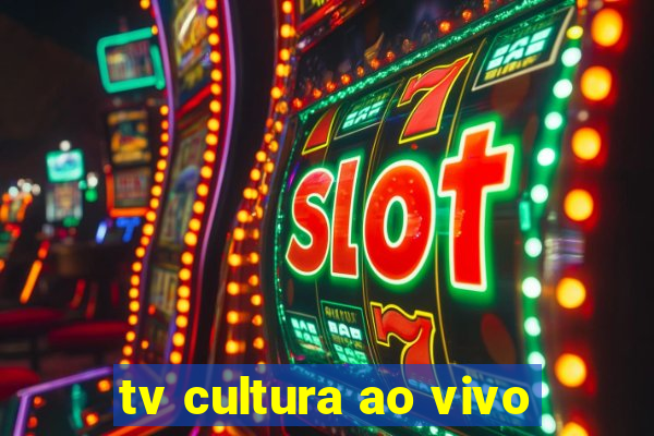 tv cultura ao vivo