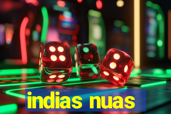 indias nuas