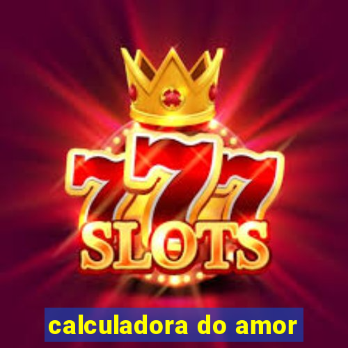 calculadora do amor